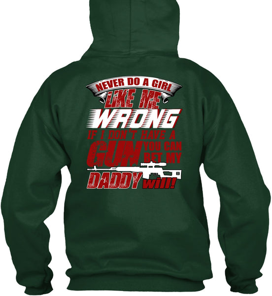 You Can Bet My Daddy Will T Shirt, I Don't Have A Gun T Shirt