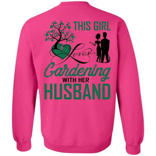 Being A Gardener T Shirt, This Girl Loves Gardening With Her Husband Sweatshirt