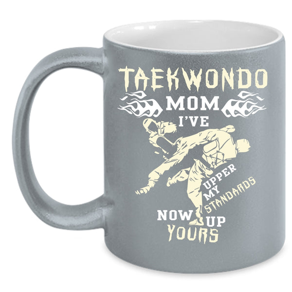 Teakwondo Mom Coffee Mug, Best Gift For Mom Coffee Cup