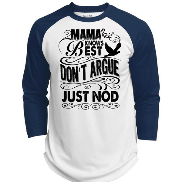 Mama Knows Best Don't Argue Just Nod T Shirt, I Love Mom T Shirt, Awesome T-Shirts  (Polyester Game Baseball Jersey)