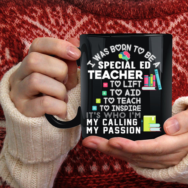 I Was Born To Be A Special ED Teacher Coffee Mug, Cute Teacher Coffee Cup