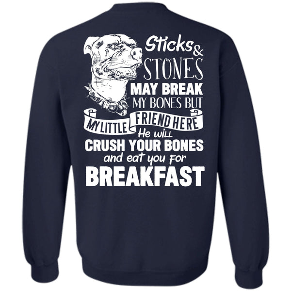 Sticks And Stones May Break T Shirt, I Love Pit Bull Sweatshirt