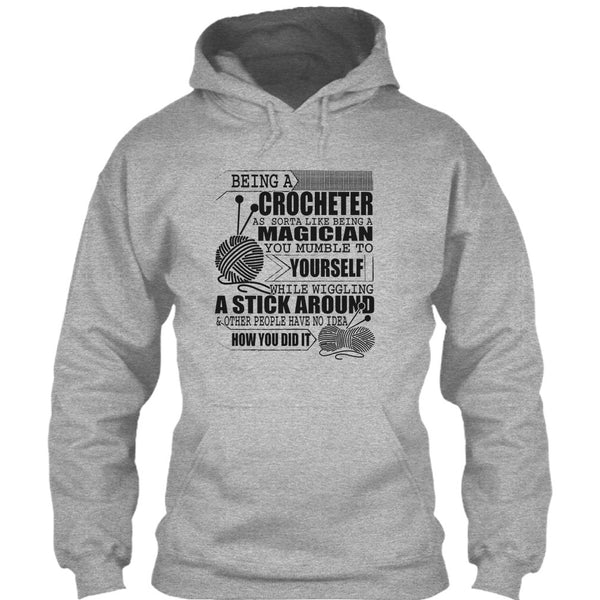 Being A Crocheter T Shirt, Coolest Crocheting T Shirt