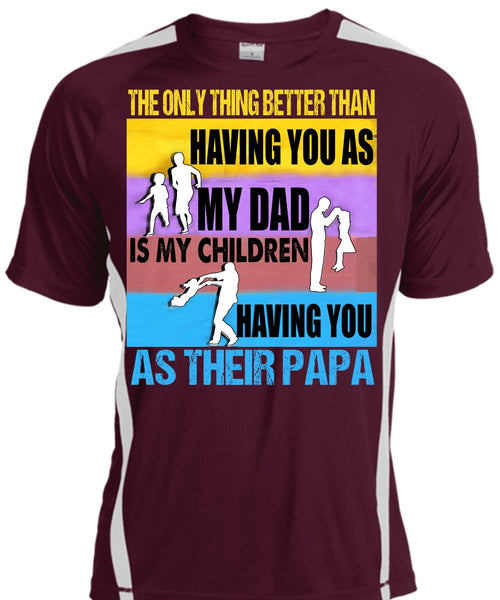 My Dad Is My Children T Shirt, You As Their Papa T Shirt, Cool Shirt