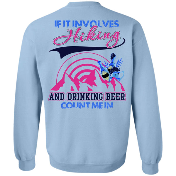 I Love Hiking T Shirt, If It Involves Hiking Sweatshirt