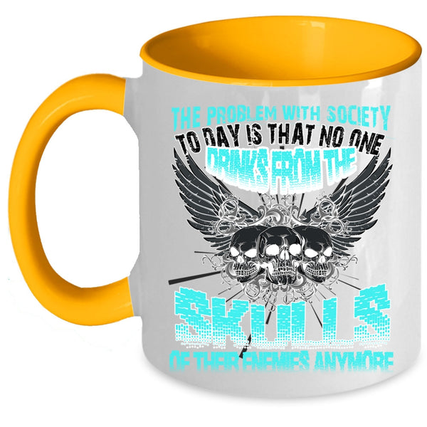 Cool Drinking Coffee Mug, The Problem With Society Accent Mug