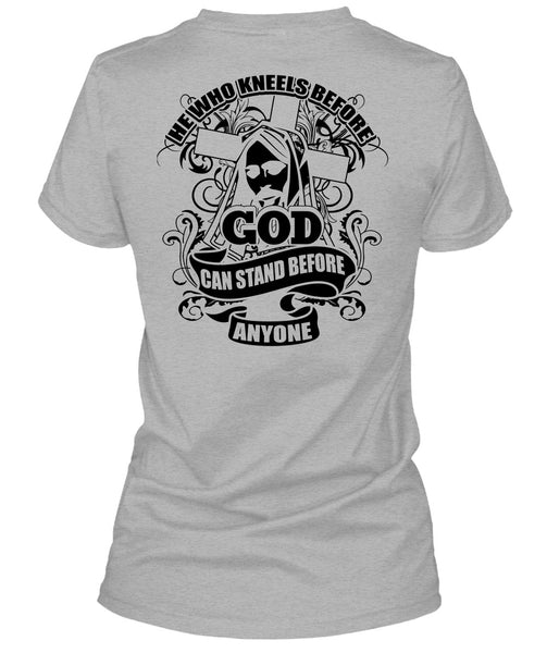 God Can Stand Before Anyone T Shirt, I Love Jesus T Shirt