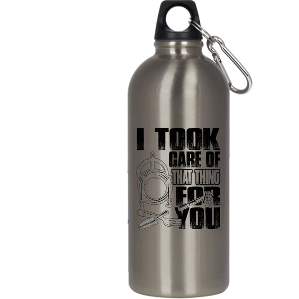 I Took Care Of That Thing For You 20 oz Stainless Steel Bottle,Funny Gardener Outdoor Sports Water Bottle
