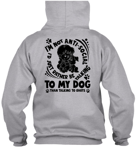 I'd Just Rather Be Talking To My Dog T Shirt, I Love My Dog T Shirt