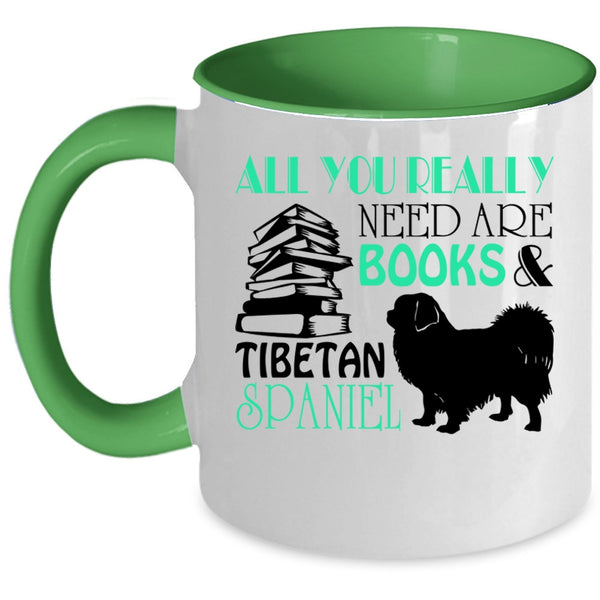 Tibetan Spaniel Coffee Mug, All You Really Need Are Books Accent Mug