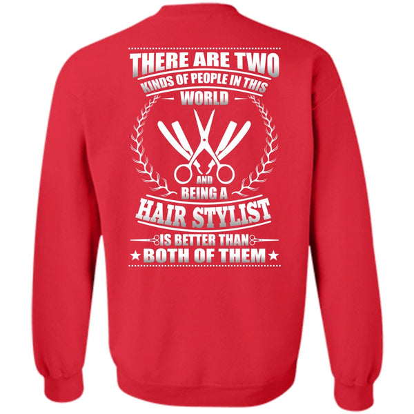 Kinds Of People In This World T Shirt, I Love Hair Stylist Sweatshirt
