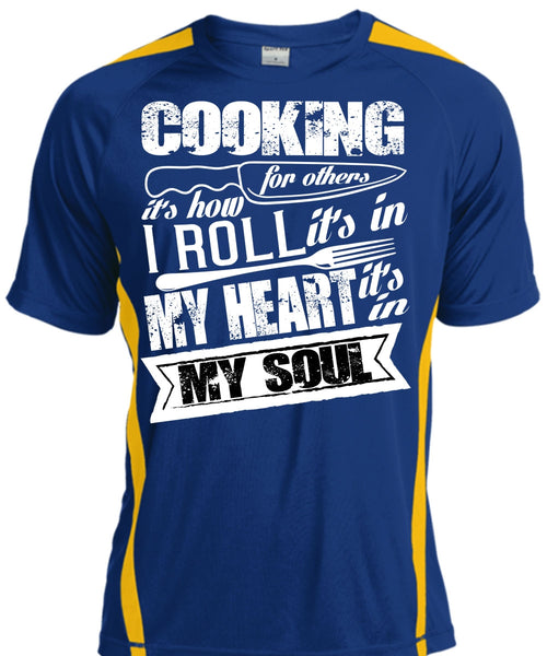 Cooking For Others T Shirt, It's In My Soul T Shirt, Cool Shirt