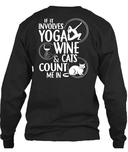 If It Involves Yoga Wine T Shirt, Cats Count Me In T Shirt
