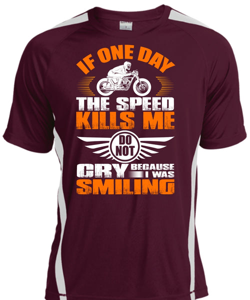 If One Day The Speed Kills Me T Shirt, I Was Smiling T Shirt, Cool Shirt