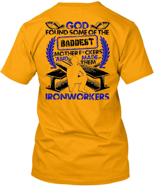Made Them Ironworkers T Shirt, I Love Ironworker T Shirt