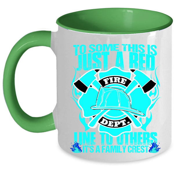 It's A Family Crest Coffee Mug, To Some This Is Just A Red Line To Others Accent Mug