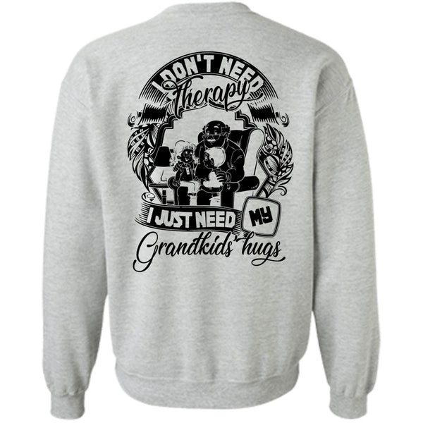 I Love Baby T Shirt, I Don't Need Therapy Sweatshirt