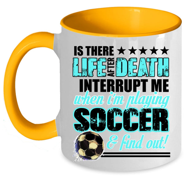 Cute Gift For Soccer Player Coffee Mug, I'm Playing Soccer Accent Mug