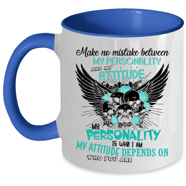 My Attitude Coffee Mug, My Personality Accent Mug