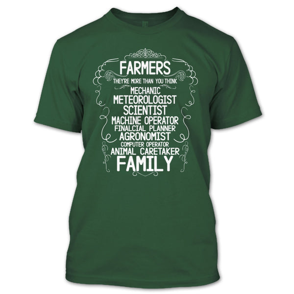 Farmers T Shirt, They're More Than You Think T Shirt