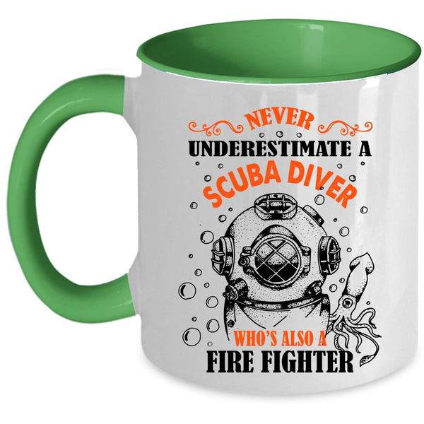 Awesome Scuba Diver Coffee Mug, Scuba Diver Is Also A Fire Fighter Accent Mug