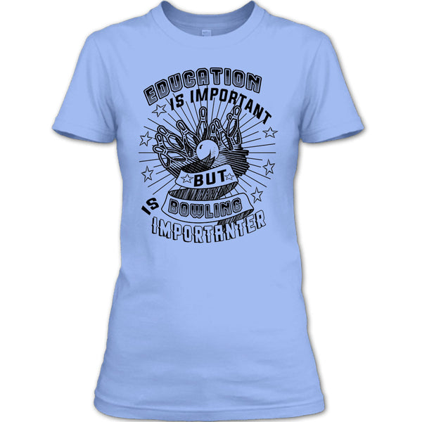 Education Is Important T Shirt, Coolest Bowling Player T Shirt