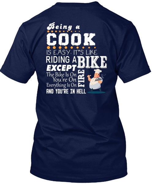 Being A Cook Is Easy T Shirt, It's Like Riding A Bike T Shirt