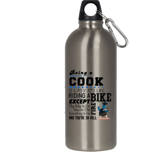 Being A Cook Is Easy 20 oz Stainless Steel Bottle,It's Like Riding A Bike Outdoor Sports Water Bottle
