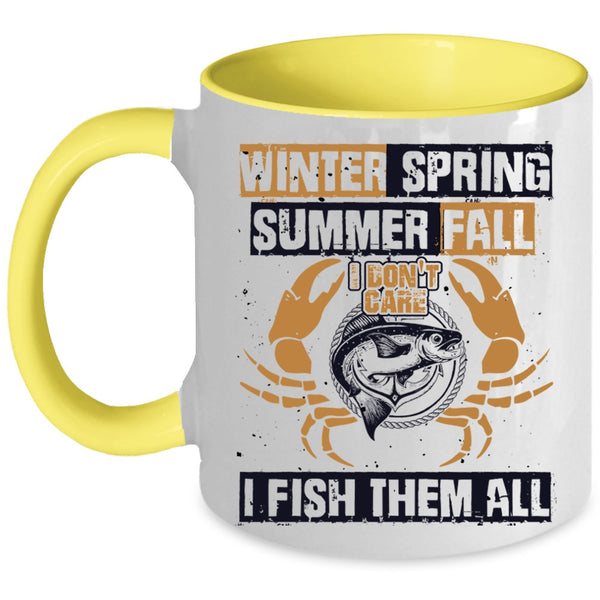 I Fish Them All Coffee Mug, Winter Spring Summer Fall Accent Mug