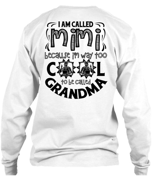 I Am Called Mimi T Shirt, I Love Mom T Shirt