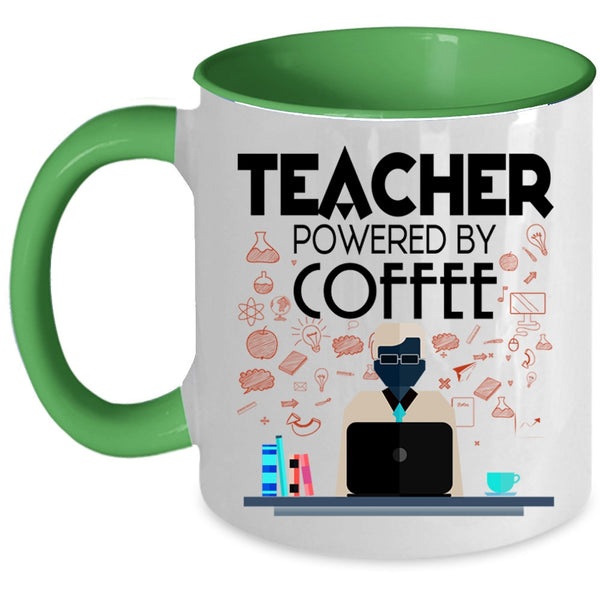 Funny Gift For Teacher Coffee Mug, Teacher Powered By Coffee Accent Mug