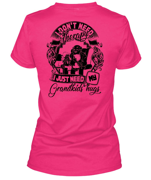 I Don't Need Therapy T Shirt, I Love Baby T Shirt