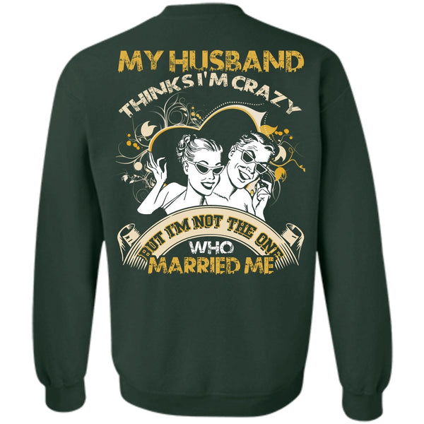 Married Me T Shirt, I Love Husband Sweatshirt