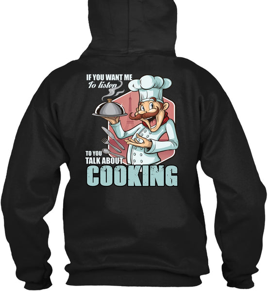 Talk About Cooking T Shirt, Being A Chef T Shirt
