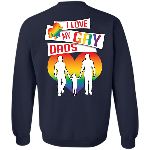 Being A Papa T Shirt, I Love Gay Sweatshirt