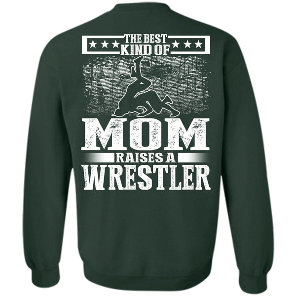 Raises A Wrestler T Shirt, I Love Mom Sweatshirt