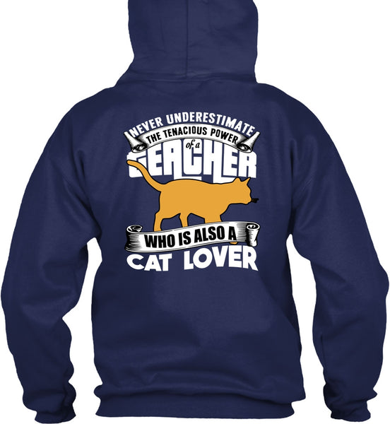 The Tenacious Power Of A Teacher T Shirt, Cat Lover T Shirt