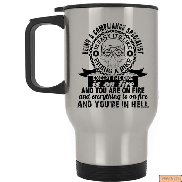 Gift For Specialist Travel Mug, Being A Compliance Specialist Mug