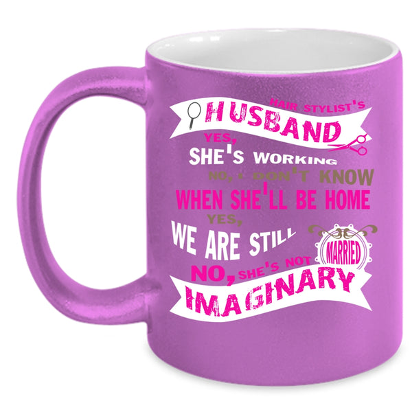 Hair Stylist's Husband Cup, Just Married Mug