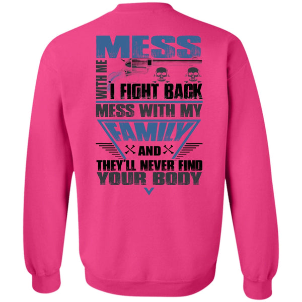 I Love Papa T Shirt, I Fight Back Mess With My Family Sweatshirt