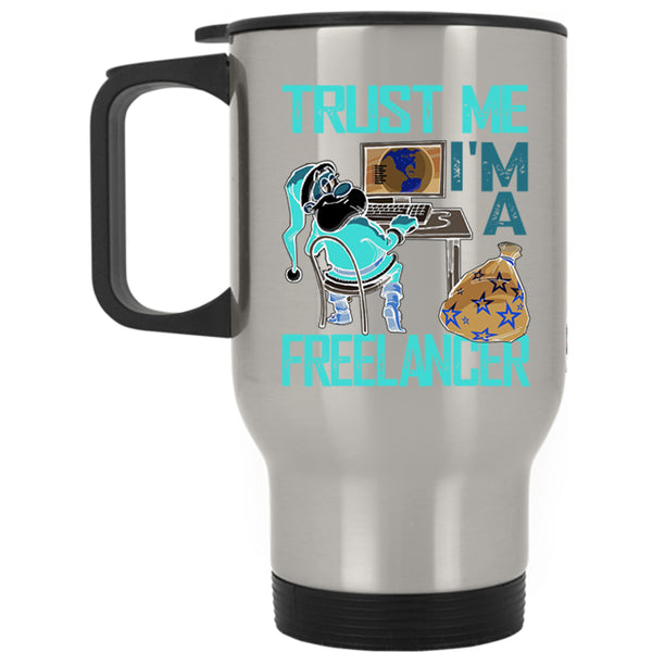 Cool Christmas Travel Mug, I'm A Freelancer Mug