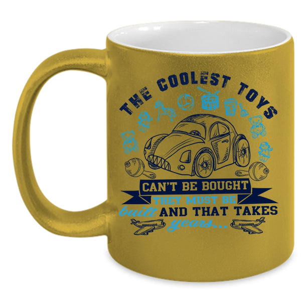 Cute Gift For My Kids Coffee Mug, The Coolest Toys Can't Be Bought Accent Mug