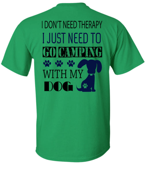 I Just Need To Go Camping With My Dog T Shirt, My Dog T Shirt