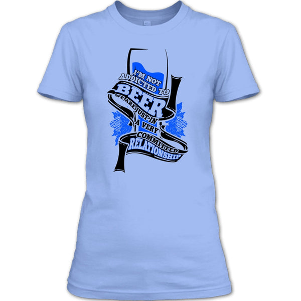 I'm Not Addicted To Beer T Shirt, Coolest Beer Drinker T Shirt