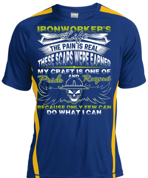 Ironworker's Life T Shirt, The Pain Is Real T Shirt, Cool Shirt