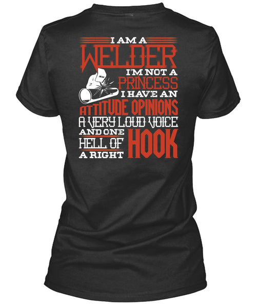 I Am A Welder T Shirt, I'm Not A Princess T Shirt
