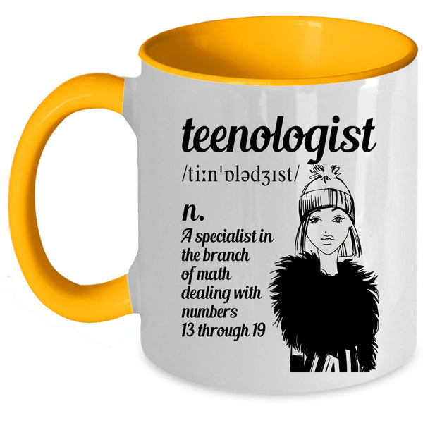 Gift For My Daughter Coffee Mug, Teenologist Accent Mug