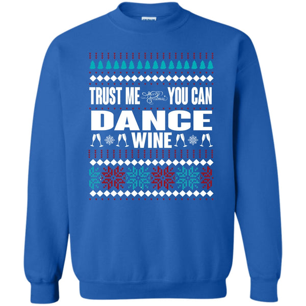 Merry Christmas T Shirt, You Can Dance Wine Sweatshirt