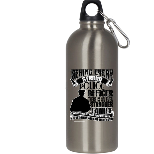 Behind Every Strong Police Officer 20 oz Stainless Steel Bottle,There Is An Even Stronger Family Outdoor Sports Water Bottle