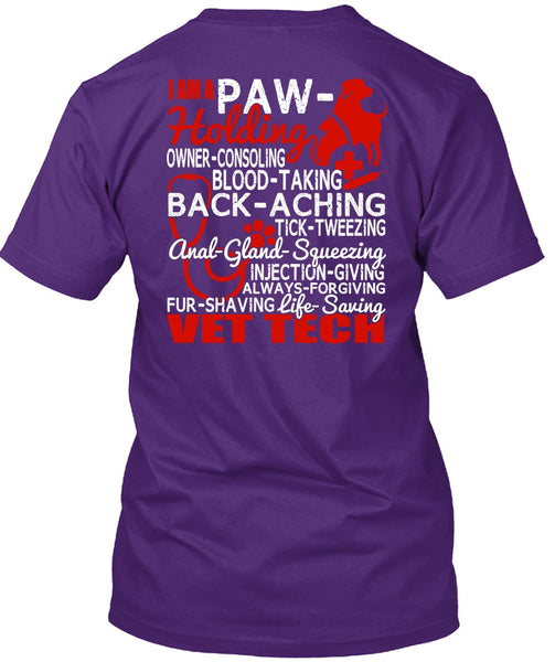 Saving Vet Tech T Shirt, I Am A Paw-Holding T Shirt